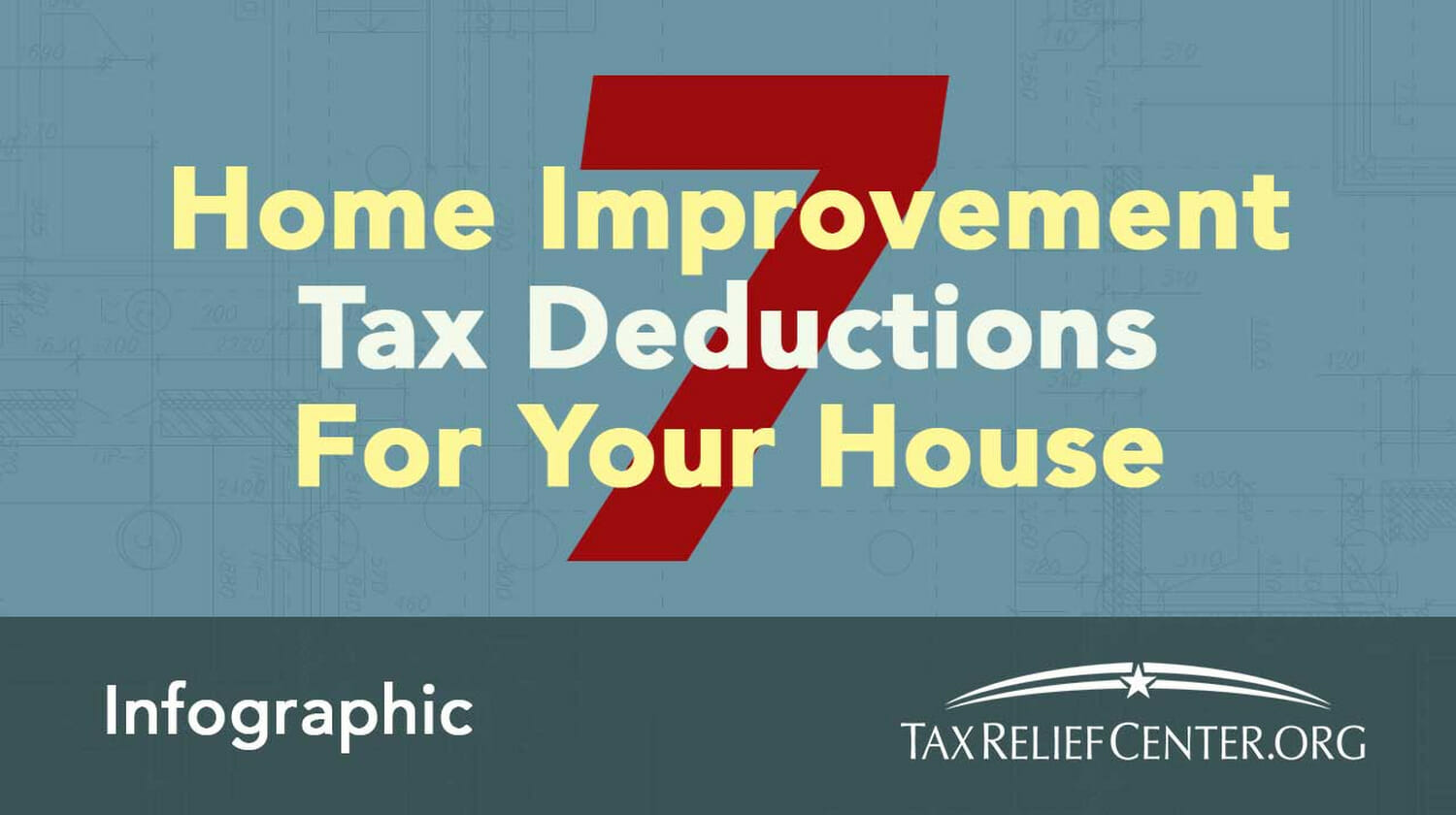 7 Home Improvement Tax Deductions INFOGRAPHIC 