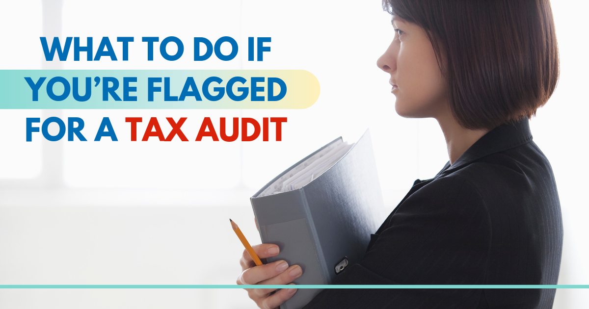 What To Do If You’re Flagged For A Tax Audit Tax Relief Center