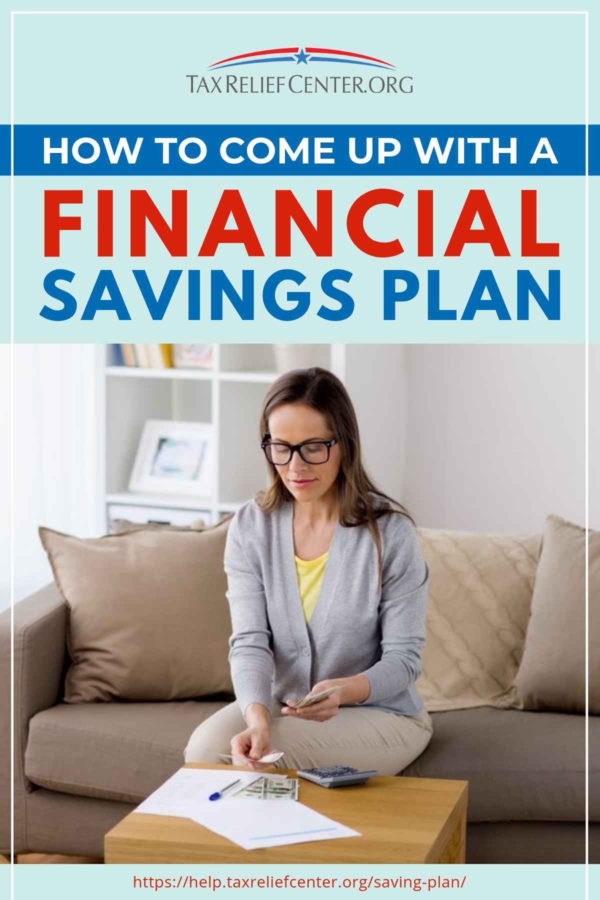 How To Come Up With A Financial Savings Plan https://help.taxreliefcenter.org/saving-plan/