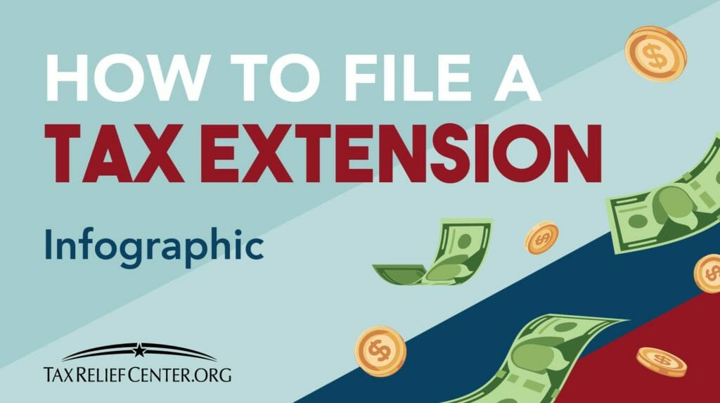 How To File A Tax Extension A Complete Guide [INFOGRAPHIC]